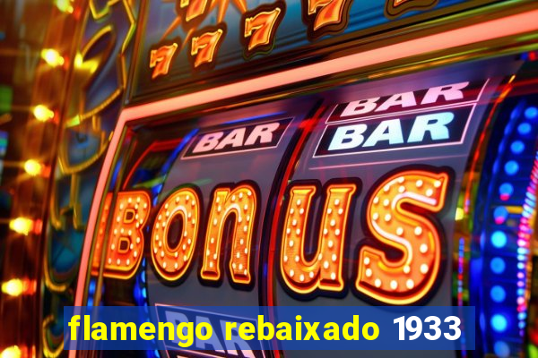 flamengo rebaixado 1933