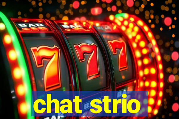 chat strio