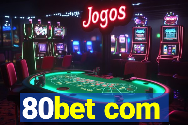 80bet com