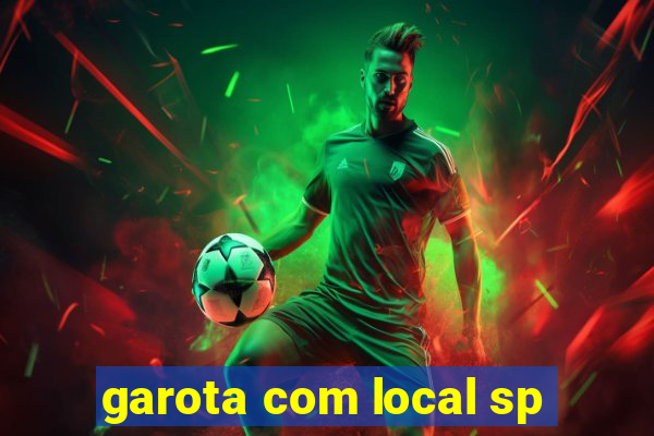 garota com local sp