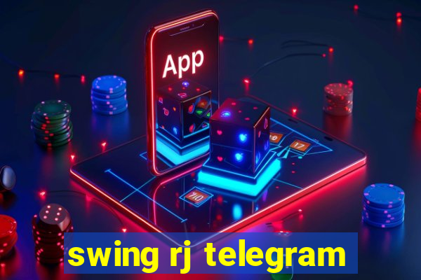 swing rj telegram