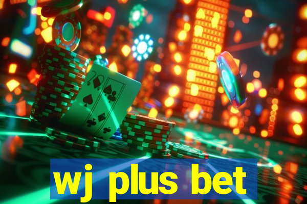 wj plus bet
