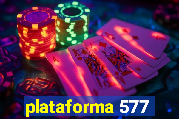 plataforma 577