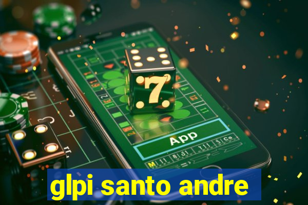 glpi santo andre
