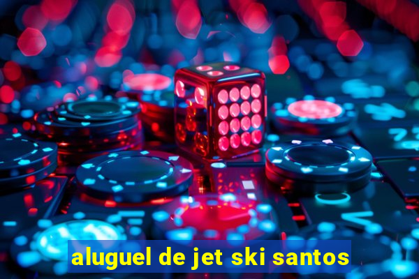 aluguel de jet ski santos