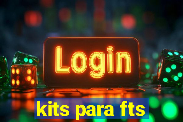 kits para fts