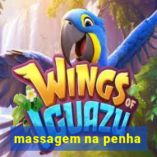 massagem na penha