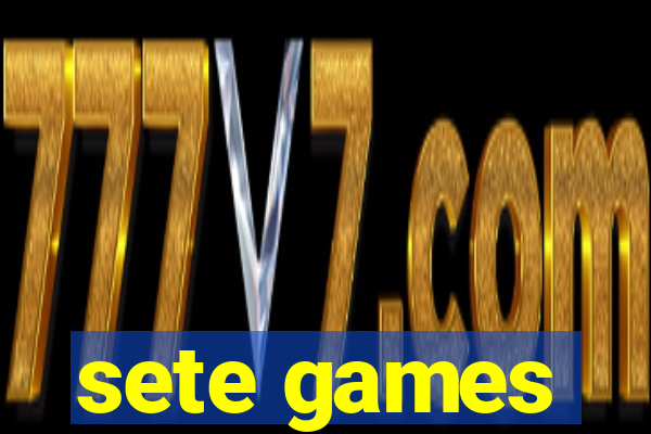 sete games