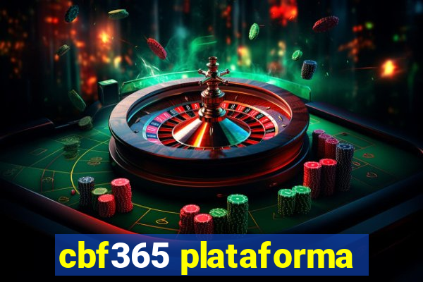cbf365 plataforma