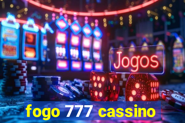 fogo 777 cassino