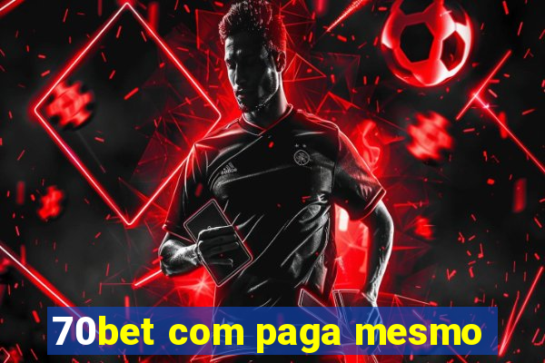 70bet com paga mesmo