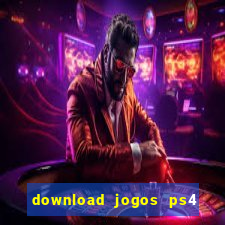 download jogos ps4 pkg pt-br