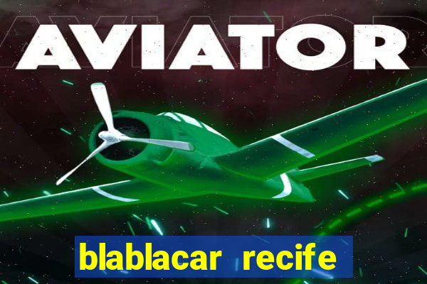 blablacar recife porto de galinhas