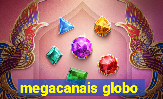 megacanais globo