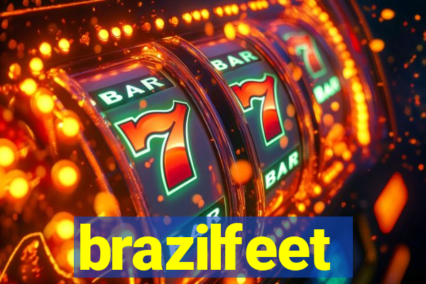 brazilfeet