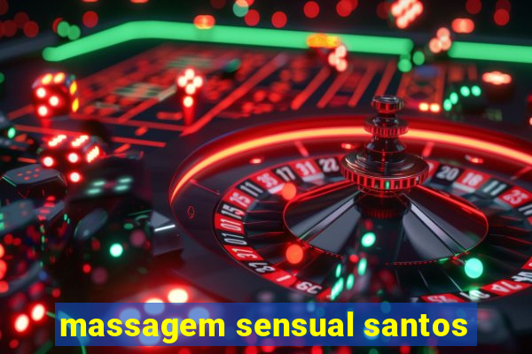 massagem sensual santos