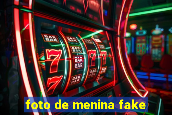 foto de menina fake