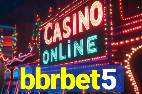 bbrbet5
