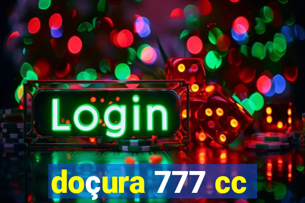 doçura 777 cc