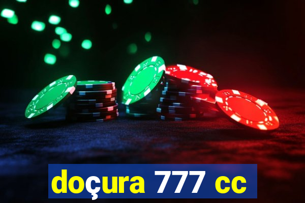 doçura 777 cc