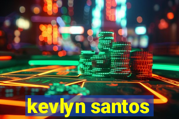 kevlyn santos