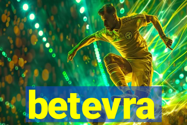 betevra