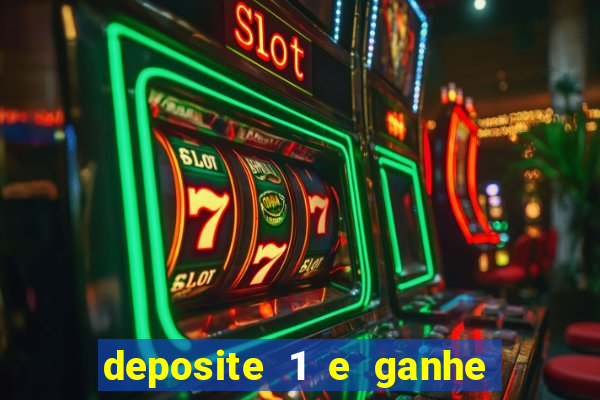 deposite 1 e ganhe 10 no fortune tiger