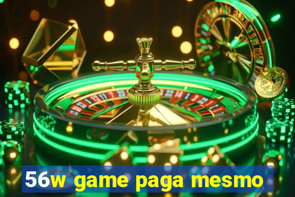 56w game paga mesmo