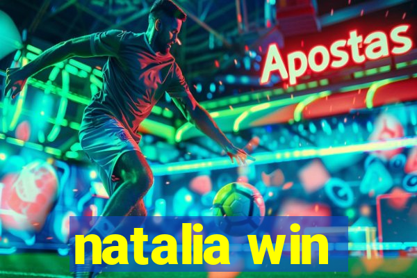 natalia win