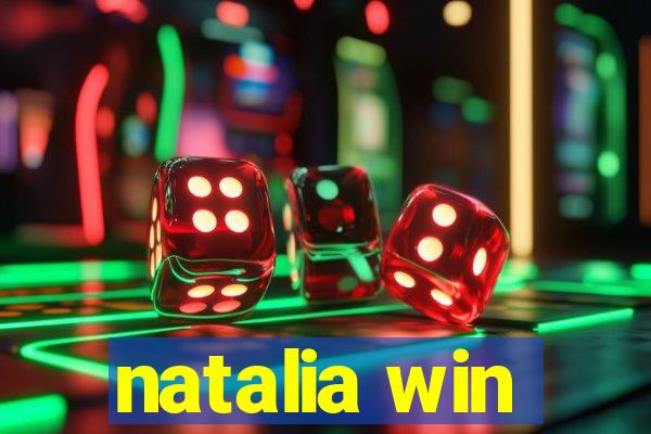 natalia win
