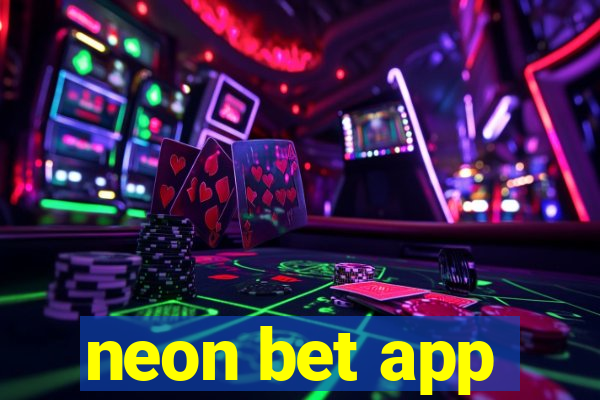 neon bet app