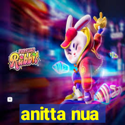 anitta nua