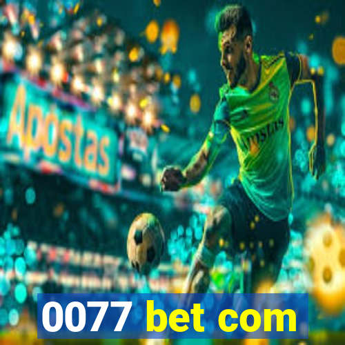 0077 bet com