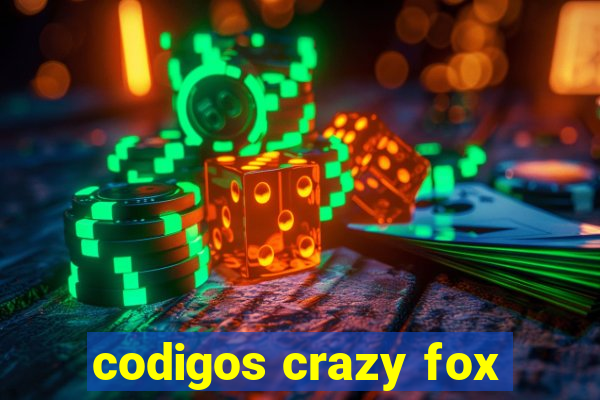 codigos crazy fox