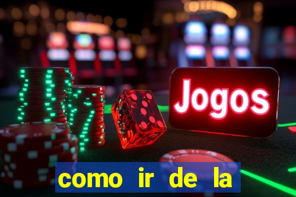 como ir de la fortuna a manuel antonio