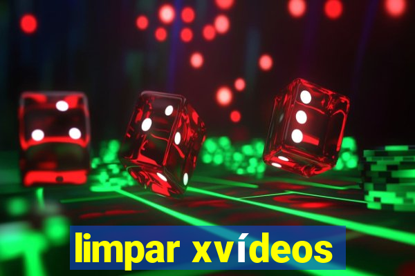 limpar xvídeos
