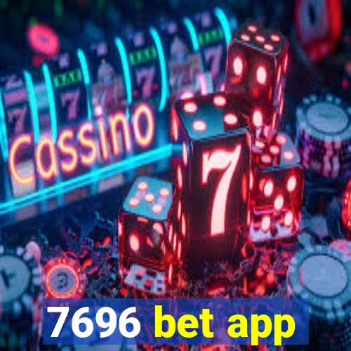 7696 bet app
