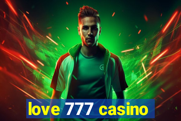 love 777 casino