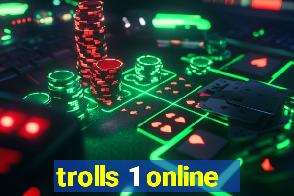 trolls 1 online