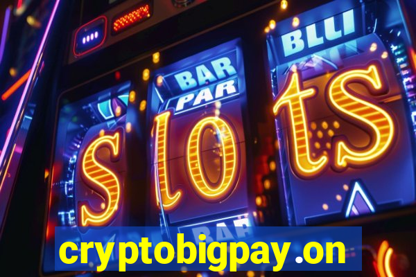 cryptobigpay.online