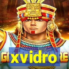 xvidro