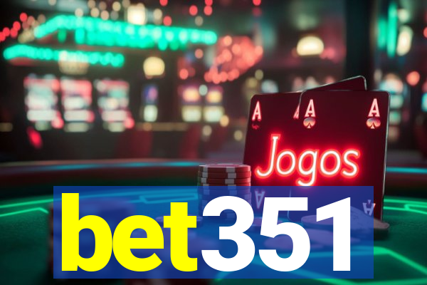 bet351