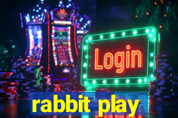 rabbit play