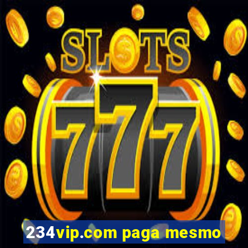 234vip.com paga mesmo