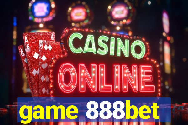 game 888bet