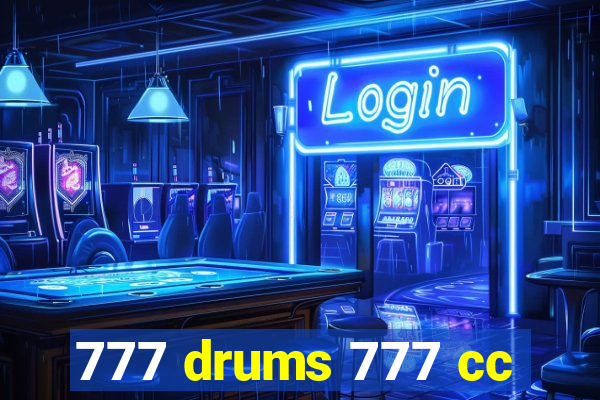 777 drums 777 cc