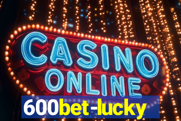 600bet-lucky