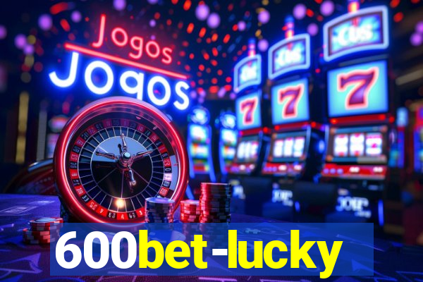 600bet-lucky