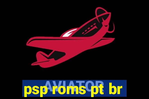 psp roms pt br