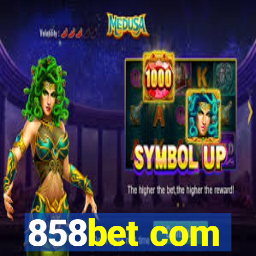 858bet com